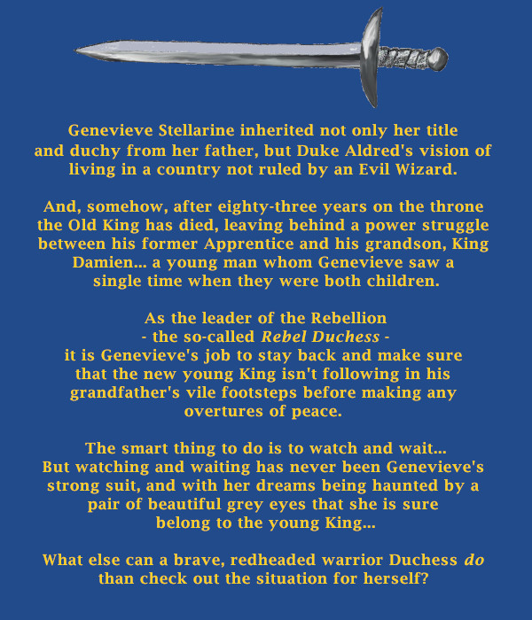 Back Blurb for book: The Rebel Duchess, Book One of the Chronicles of Ilseador
