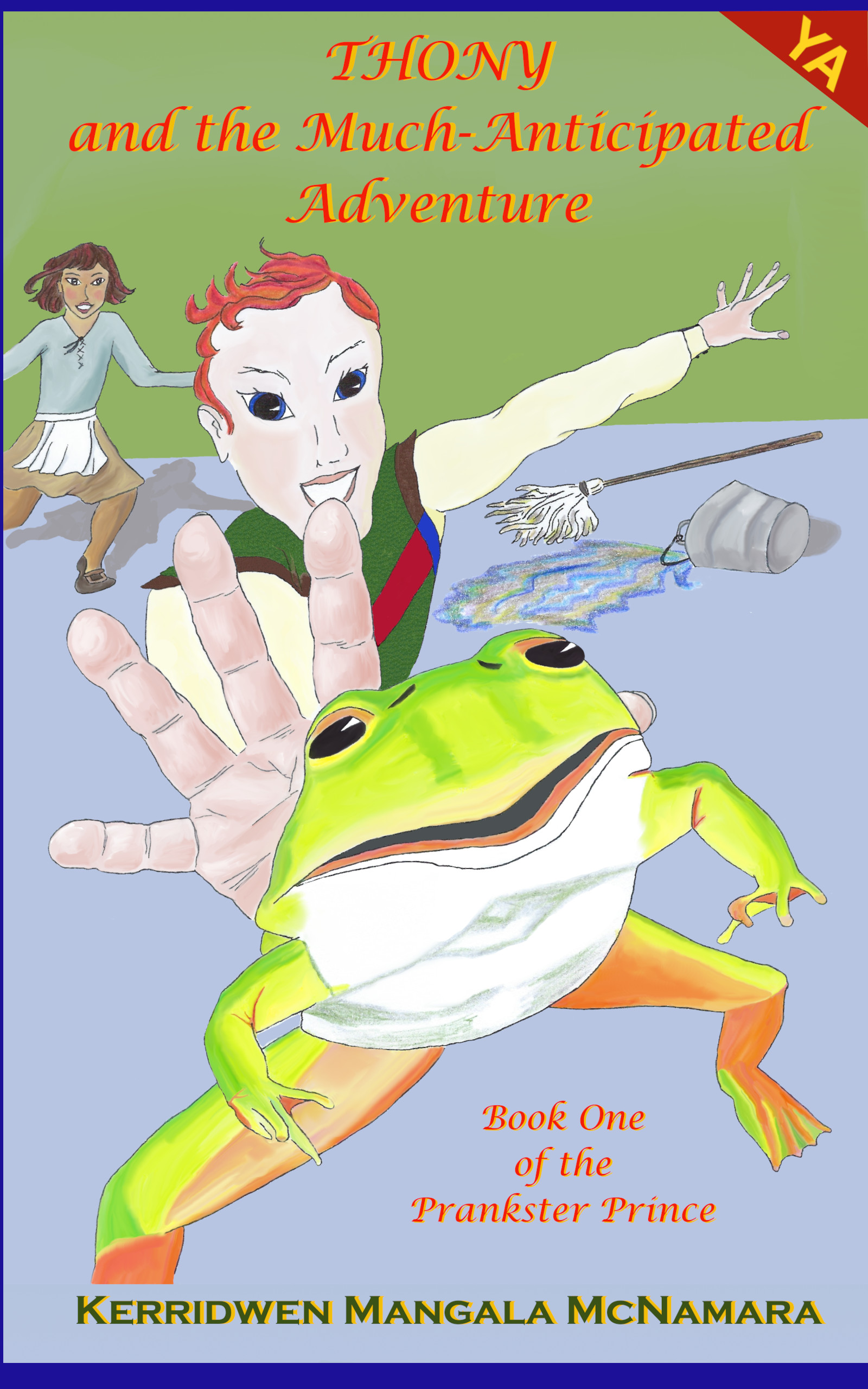 Cover for book: Thony and the Much-Anticipated Adventure, Book One of the Prankster Prince