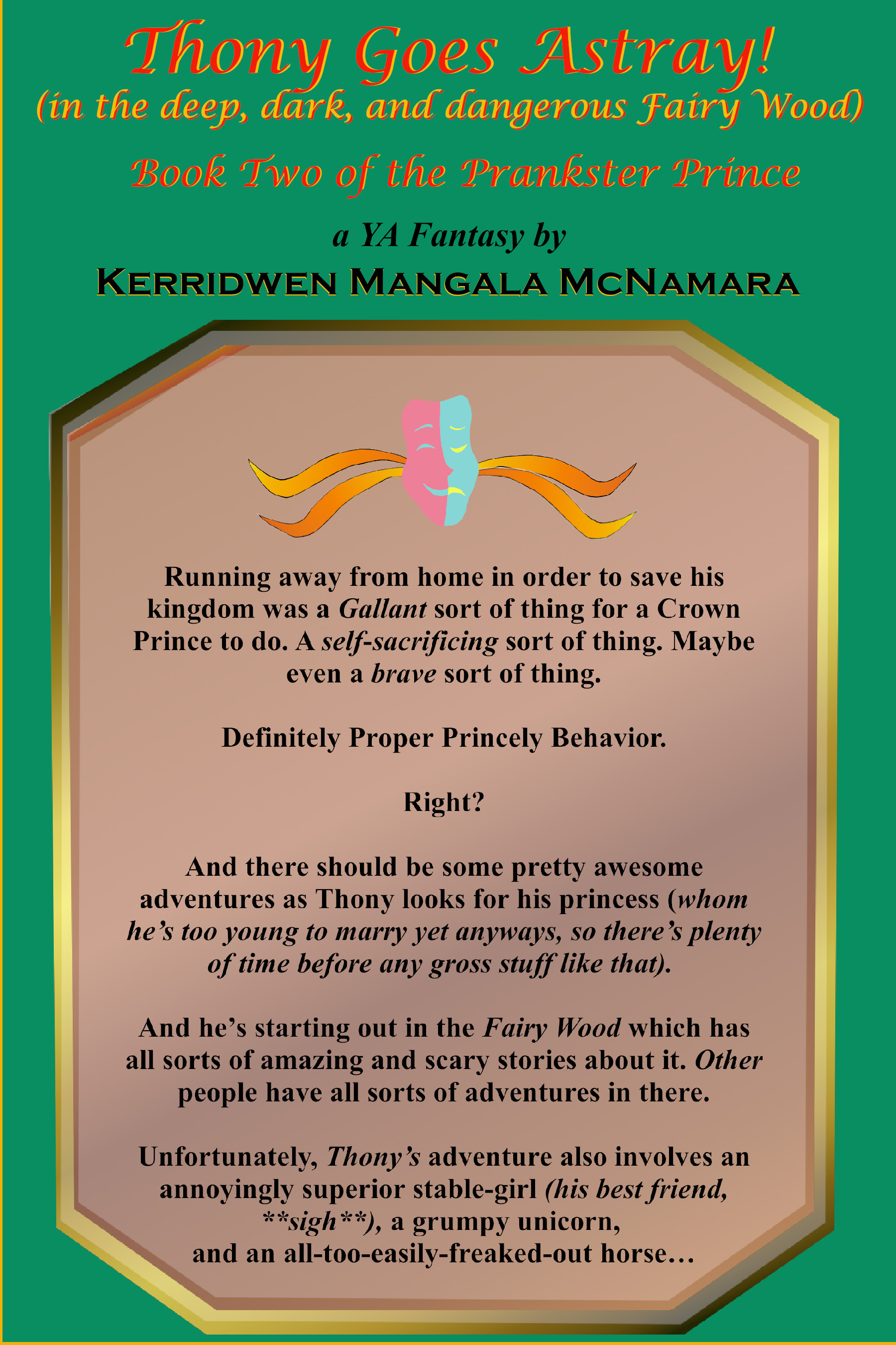 Back Blurb for book: Thony Goes Astray! (in the Deep, Dark, and Dangerous Fairy Wood), Book Two of the Prankster Prince