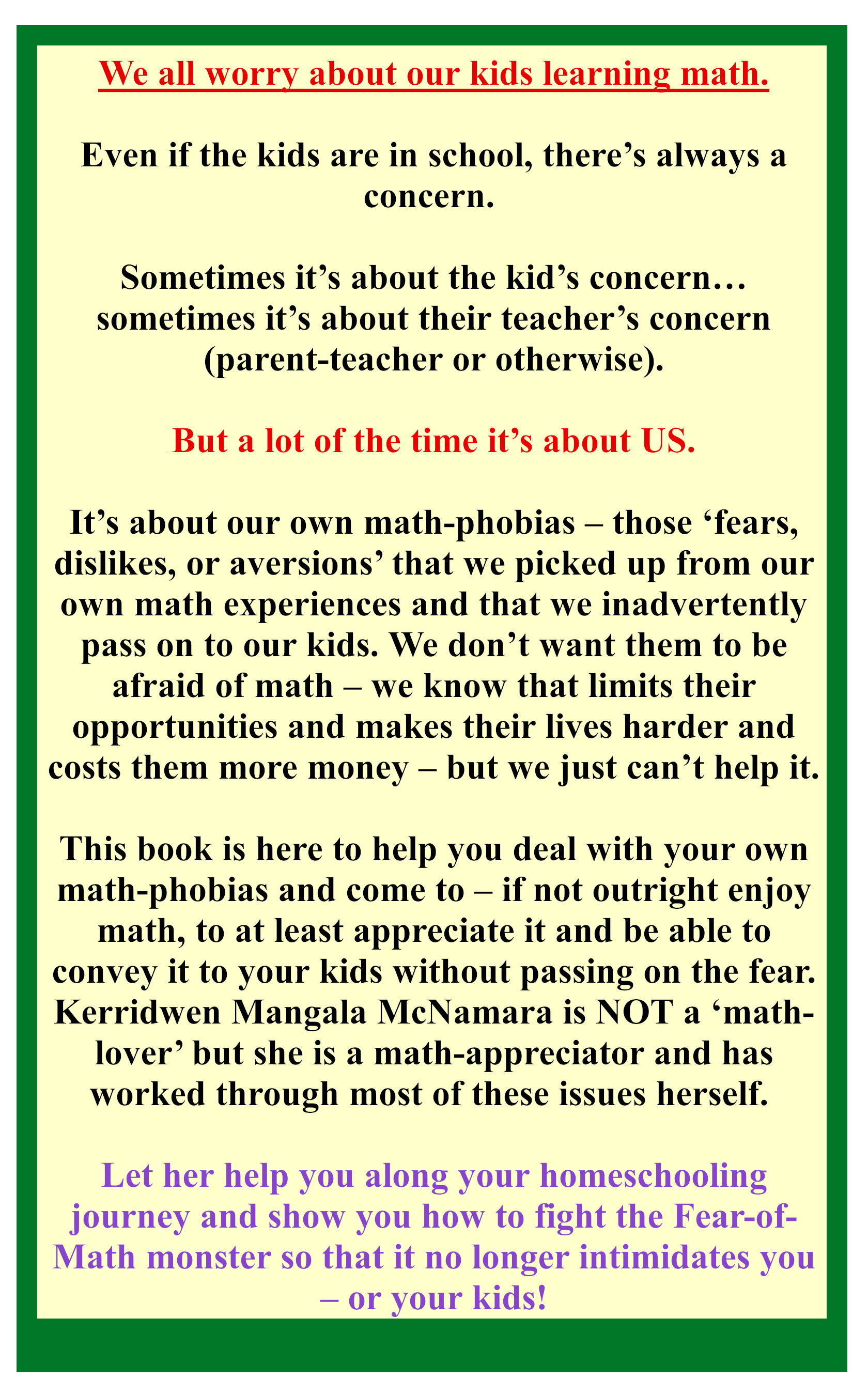 Back Blurb for book: The Homeschooling Parent Teaches MATH! Bringing Math to the Math-Averse (Parents and Kids Both!)